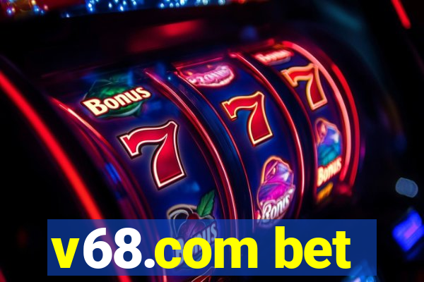 v68.com bet